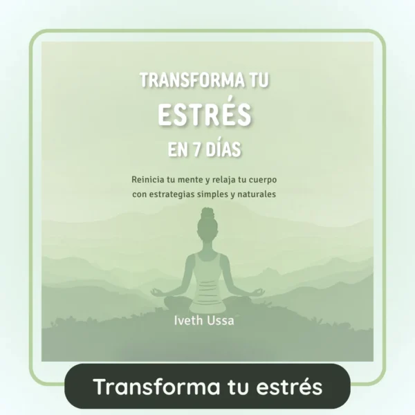 ebook para reducir el estres transforma tu estrés en solo 7 días